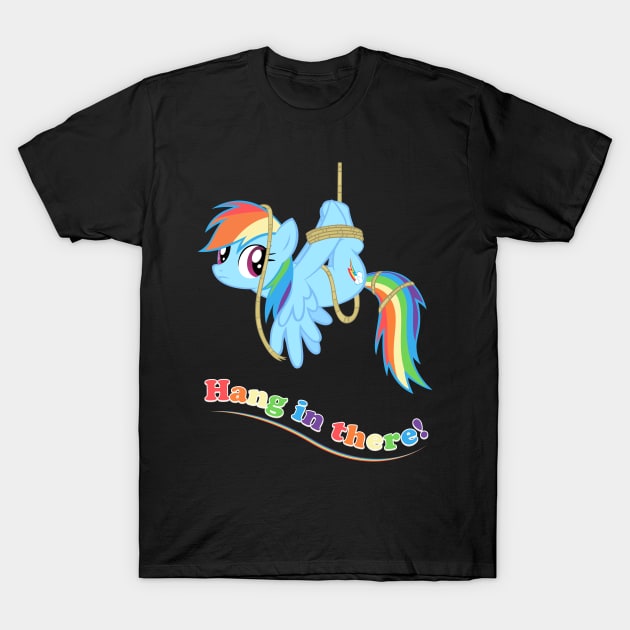 Hang in there, Pony! T-Shirt by Stinkehund